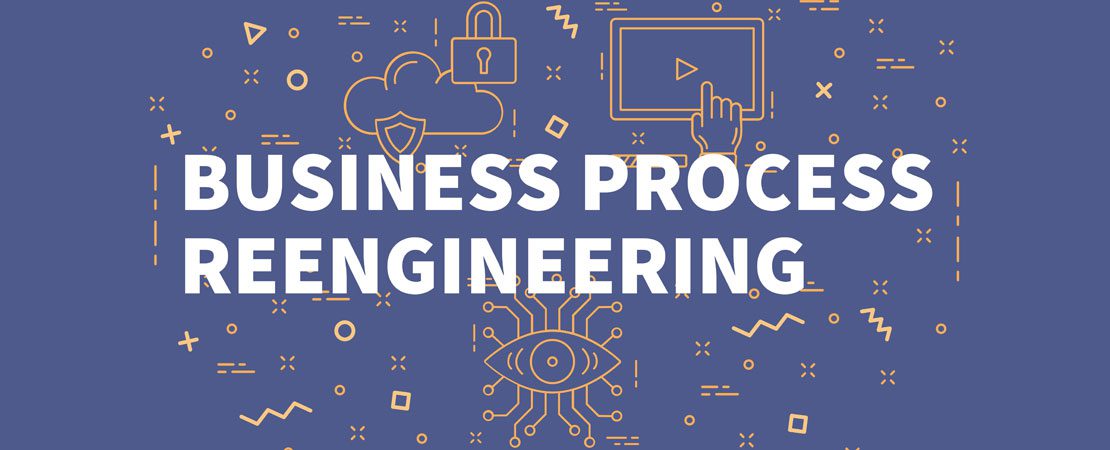 What is Business Process Re-engineering?